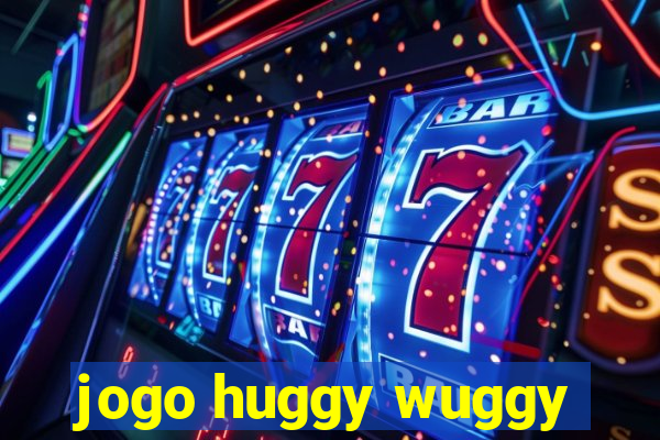 jogo huggy wuggy